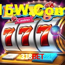 Premium Interface 318bet